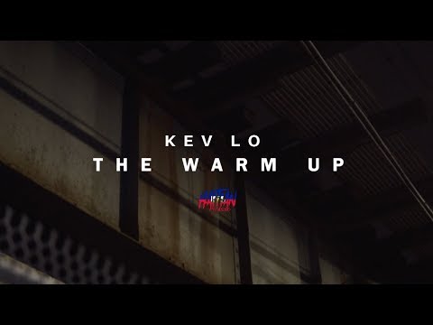 Kev Lo - The Warm Up | Dir. By @HaitianPicasso