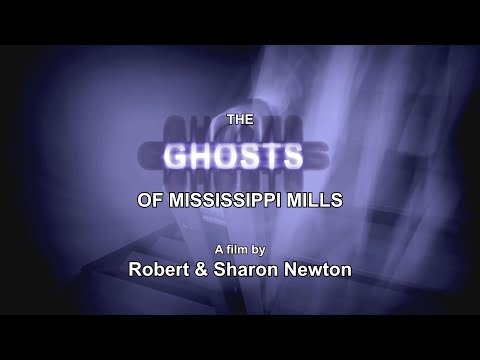 The Ghosts of Mississippi Mills  [full film]