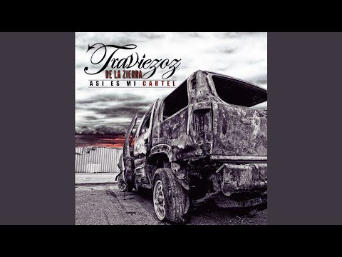 Así Es Mi Cartel - Los Traviezos de la Sierra
