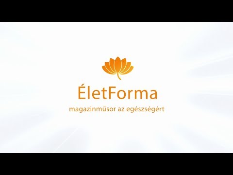 Életforma - életmódmagazin - 2019.07.12. - Péntek
