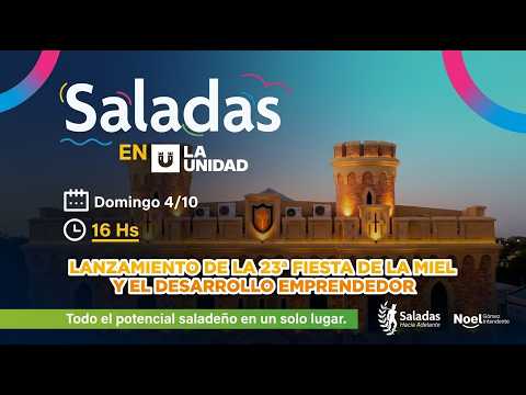 🍯 EN VIVO | Saladas en la Unidad – Lanzamiento de la 23ª Fiesta de la Miel