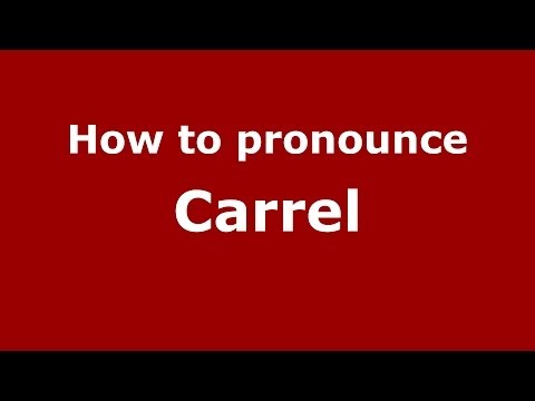 How to pronounce Carrel (French/France) - PronounceNames.com