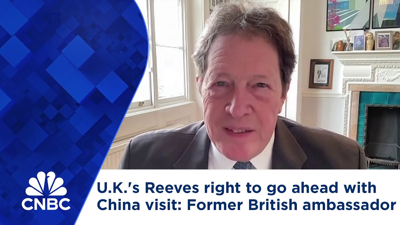 UK's Reeves was right to go ahead with China visit, says former British ambassador