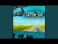 Holdin' On & Lettin' Go