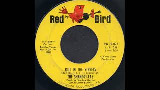 OUT IN THE STREETS / THE SHANGRI-LAS [Red Bird RB 10-025]