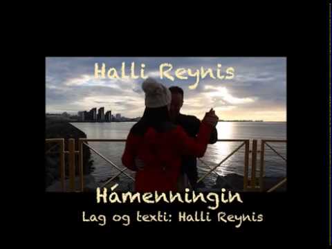Halli Reynis - Hámenningin