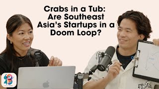 60/40: Crabs in a Tub: Southeast Asia’s Startup Doom Loop with 500's Khailee Ng
