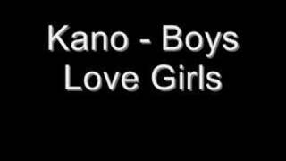 Kano - Boys Love Girls