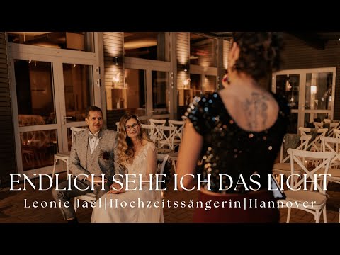 Endlich sehe ich das Licht ⎥ Hochzeitssängerin Leonie Jael