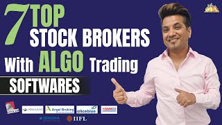 7 Top Stockbrokers with Algo Trading Softwares | Features, Review, Details