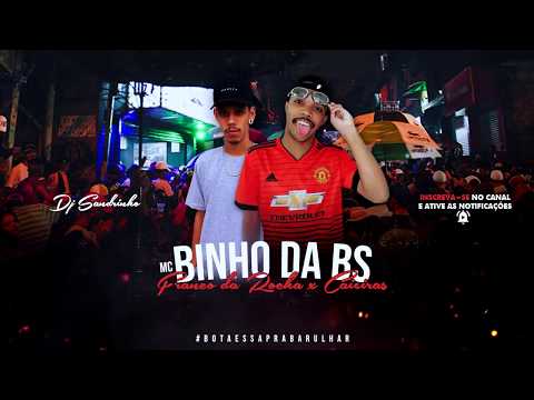 MC BINHO DA BS - MEDLEY FRANCO DA ROCHA X CAIEIRAS (DJ Sandrinho) 2020