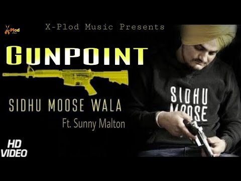 Gunpoint (Lifestyle) Sidhu Moose Wala | Sunny Malton | New Punjabi Song