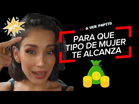 PARA QUE TIPO DE MUJER TE ALCANZA 🤑 (RESPUESTA)