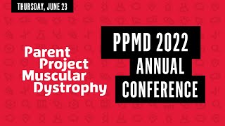 KEYNOTE: Lessons Learned in Duchenne – PPMD 2022 Annual Conference