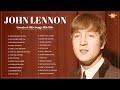John Lennon Greatest Hits 2023 Top 30 Best Songs Of John Lennon Ever