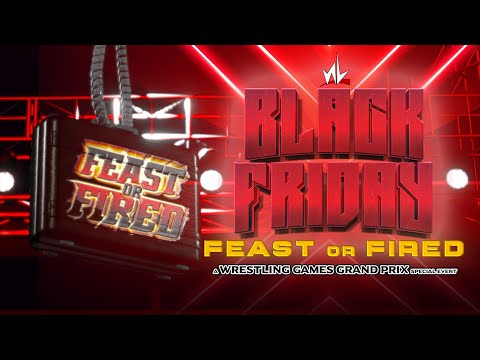 nL Wrestling Games Grand Prix Special Event - BLACK FRIDAY: Feast or Fired!