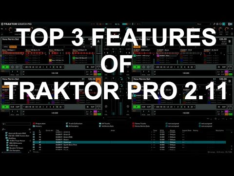 Traktor Pro - Top 3 New Features In Traktor Pro 2.11