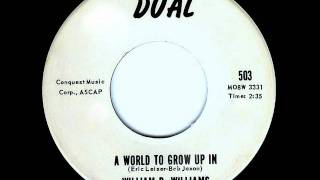 William B. Williams -  A WORLD TO GROW UP IN  (Christmas)  (1961)
