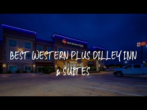 Best Western Plus Dilley Inn & Suites Review - Dilley , United States of America