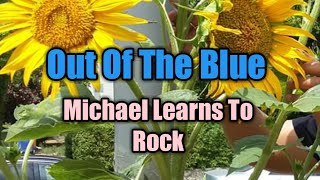 Out Of The Blue - Michael Learns To Rock (Lyrics Video)