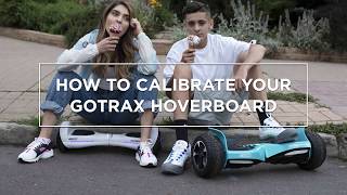 How to Recalibrate your GOTRAX Hoverboard