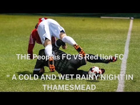 THE PEOPLE'S FC V RED LION FC- CHARITY GAME FOR ROSIE⚽️❤️ “A cold and wet rainy night in Thamesmead”