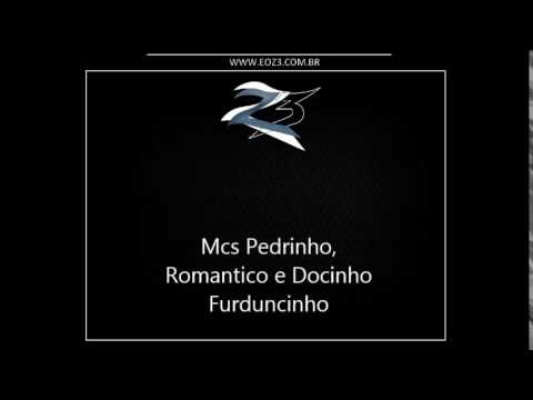 Mcs Pedrinho, Romantico e Docinho - Furduncinho [DJS VICTOR FALCÃO E SEXY LOVE]