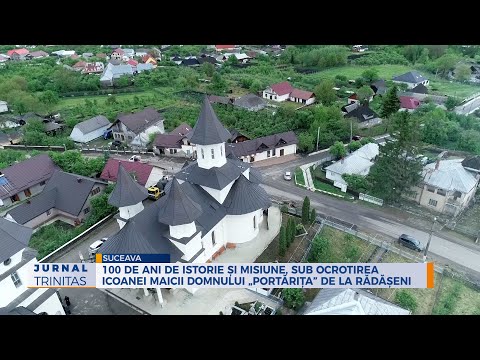 100 de ani de istorie și misiune, sub ocrotirea icoanei Maicii Domnului „Portărița” de la Rădășeni