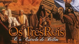 Os Três Reis e a Estrela de Belém filme completo 