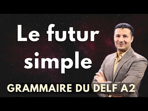 (57) شرح زمن المستقبل البسيط في اللغة الفرنسية Le futur simple