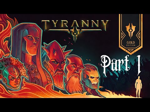 Tyranny Playthrough - Part 1 - OK I'M A MASS MURDERER [No Commentary)