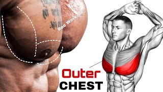 Exercises to Get Outer Chest Workout - Outer Chest