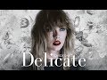 Taylor Swift | Delicate edit adio