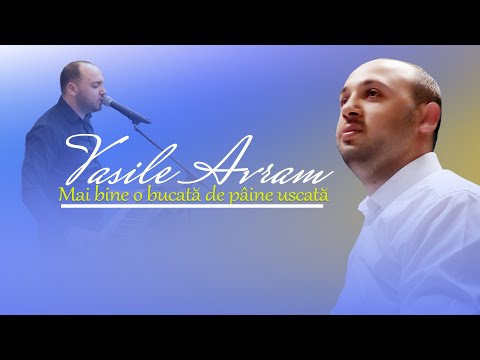 Vasile Avram - Mai bine o bucata de paine uscata (Cover)