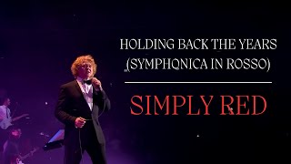 Simply Red - Holding Back The Years (Symphonica In