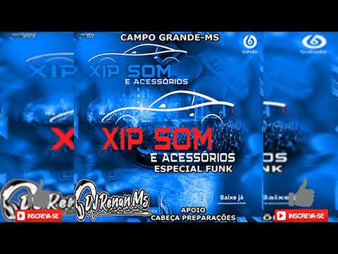 CD XIP SOM E ACESSÓRIOS VOLUME  3 CAMPO GRANDE-MS - DJ RENAN MS