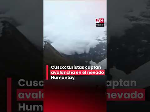 Cusco: turistas captan avalancha en el nevado Humantay