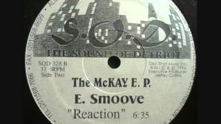 E. Smoove - Reaction [The McKay E.P.]