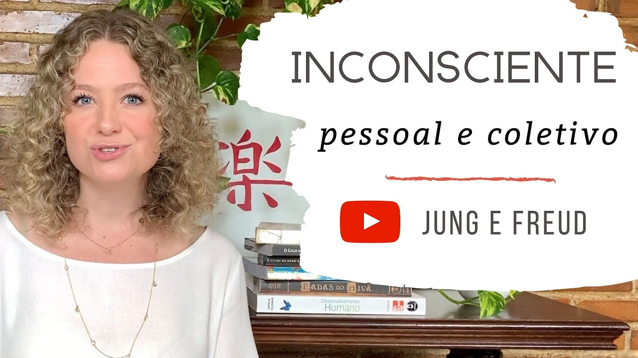 Inconsciente Coletivo e Pessoal | JUNG e FREUD | Psicologia Analítica Junguiana