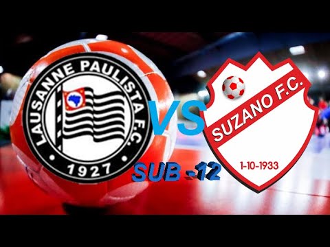 LAUSANNE x SUZANO F C - SUB -12