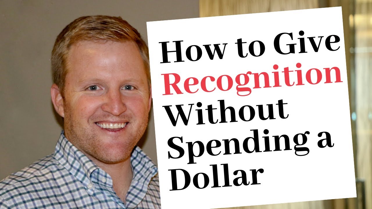 How to Give Recognition Without Spending a Dollar