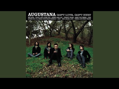 Either Way, I'll Break Your Heart Someday - Augustana