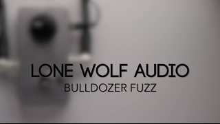 Video thumbnail for Lone Wolf Audio Bulldozer Fuzz Guitar Effects Pedal Demo by Pedal of the Day