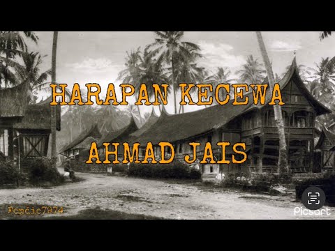 HARAPAN KECEWA-AHMAD JAIS (lirik)