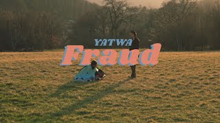 YATWA – “Fraud”