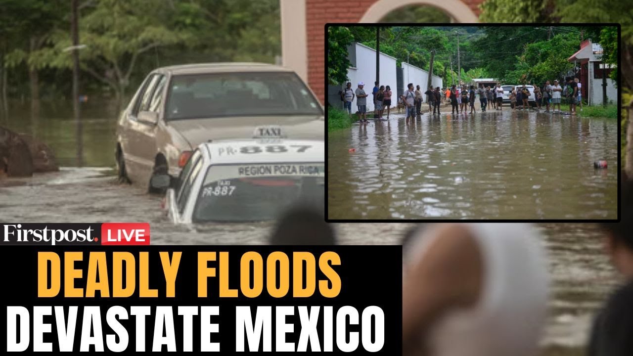 LIVE: Heavy Rains Trigger Floods in Mexico, At Least 23 Dead