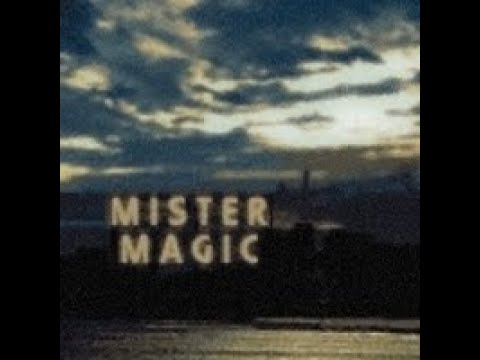 Mister Magic video thumbnail