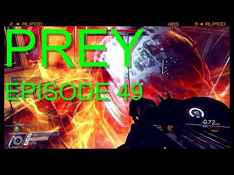 Prey - Let's Play Episode 49 - I'm A Good Typhon
