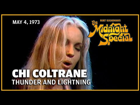 Thunder and Lightning - Chi Coltrane | The Midnight Special