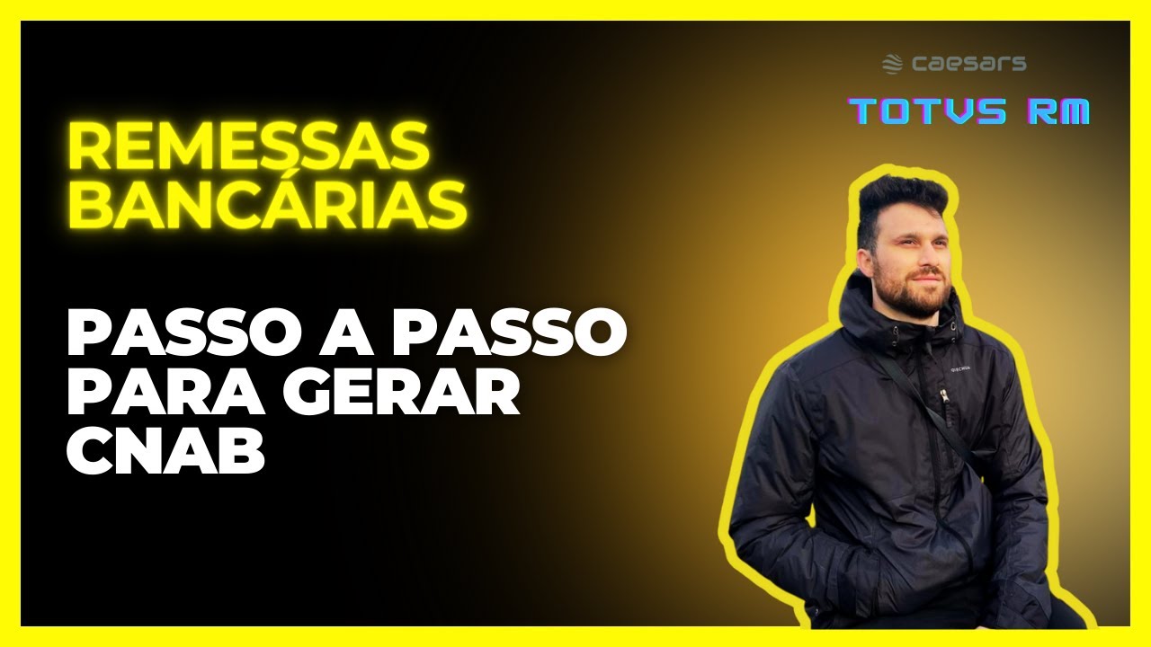 TOTVS RM | Tutorial para gerar Remessa de Pagamento/Cobrança